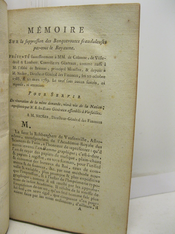 Memoire sur la suppression des banqueroutes frauduleuses par tout royaume. Présenté successivement à MM. de Calonne, De Villedeuil... pour servir de ronovation de la méme domande.,. a Monsieur Necker
